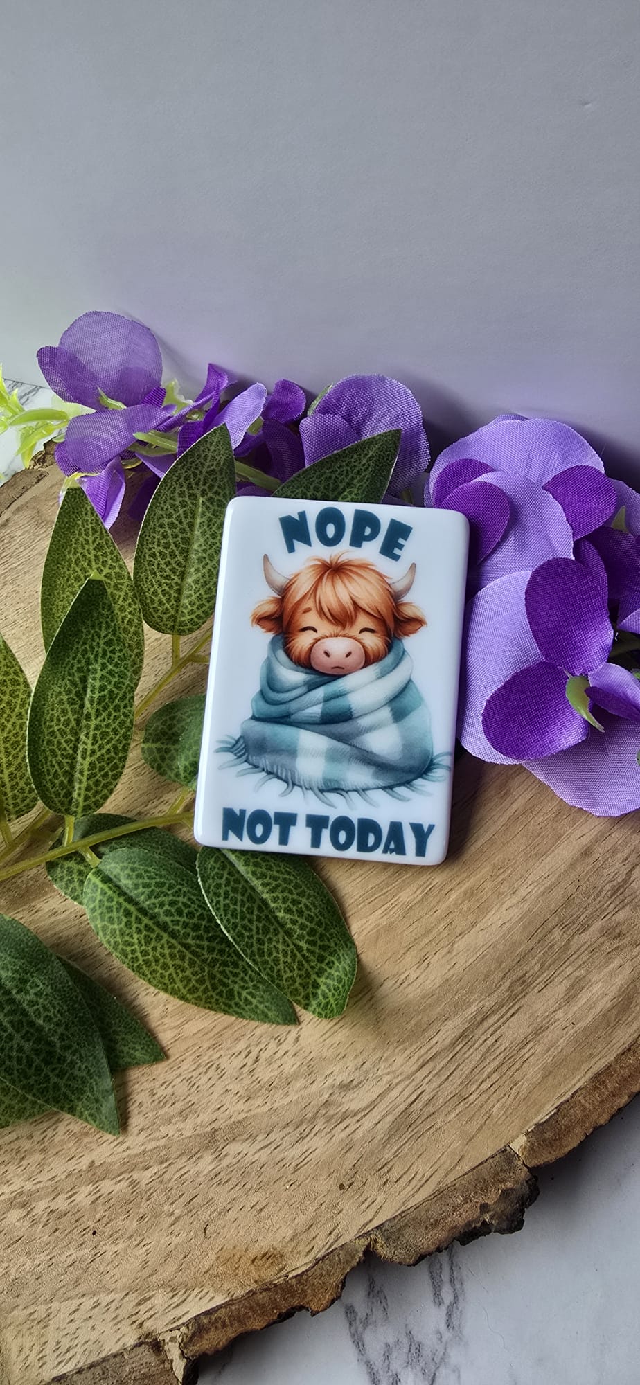 Sublimely Special highland cow fridge magnet with cute cow wrapped in blanket and text nope not today